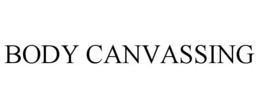 BODY CANVASSING trademark