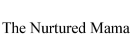 THE NURTURED MAMA trademark