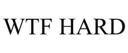 WTF HARD trademark
