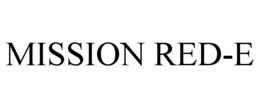 MISSION RED-E trademark