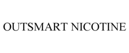 OUTSMART NICOTINE trademark