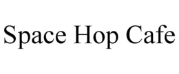 SPACE HOP CAFE trademark