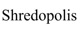 SHREDOPOLIS trademark