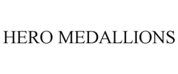 HERO MEDALLIONS trademark