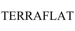 TERRAFLAT trademark