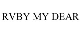 RVBY MY DEAR trademark