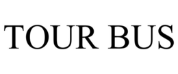 TOUR BUS trademark