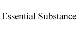 ESSENTIAL SUBSTANCE trademark