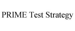 PRIME TEST STRATEGY trademark