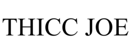 THICC JOE trademark