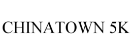 CHINATOWN 5K trademark