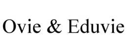 OVIE & EDUVIE trademark
