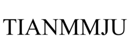 TIANMMJU trademark