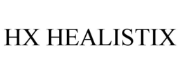 HX HEALISTIX trademark