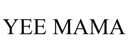 YEE MAMA trademark