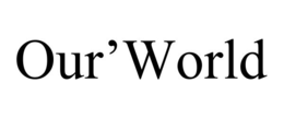OUR’WORLD trademark