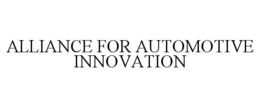 ALLIANCE FOR AUTOMOTIVE INNOVATION trademark
