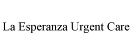 LA ESPERANZA URGENT CARE trademark