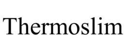 THERMOSLIM trademark