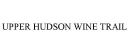 UPPER HUDSON WINE TRAIL trademark