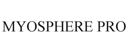 MYOSPHERE PRO trademark
