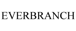 EVERBRANCH trademark