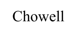 CHOWELL trademark