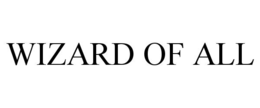 WIZARD OF ALL trademark