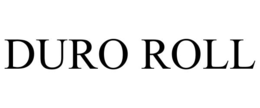 DURO ROLL trademark