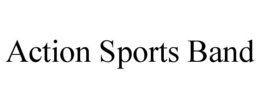 ACTION SPORTS BAND trademark