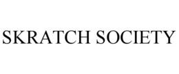 SKRATCH SOCIETY trademark