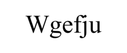 WGEFJU trademark