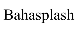 BAHASPLASH trademark
