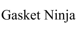 GASKET NINJA trademark