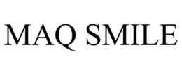 MAQ SMILE trademark