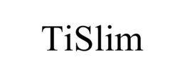 TISLIM trademark