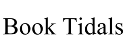 BOOK TIDALS trademark