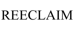 REECLAIM trademark