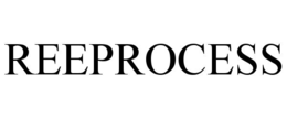 REEPROCESS trademark