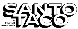 SANTO TACO A HIGHER STANDARD trademark
