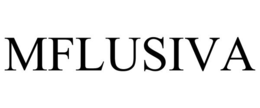MFLUSIVA trademark