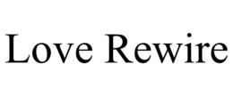 LOVE REWIRE trademark