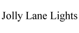 JOLLY LANE LIGHTS trademark