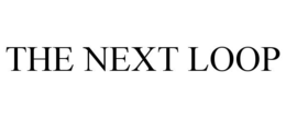 THE NEXT LOOP trademark