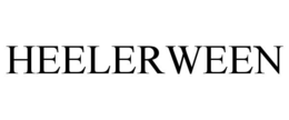 HEELERWEEN trademark