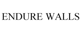 ENDURE WALLS trademark
