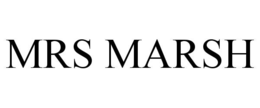MRS MARSH trademark
