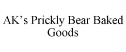 AK’S PRICKLY BEAR BAKED GOODS trademark