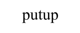 PUTUP trademark