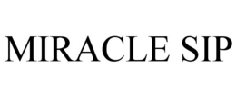 MIRACLE SIP trademark